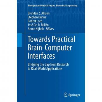 Towards Practical Brain-Computer Interfaces: Bridging the Gap from Research to Real-World Applications