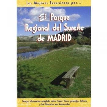 El parque regional del sureste de madrid (Tapa blanda).
