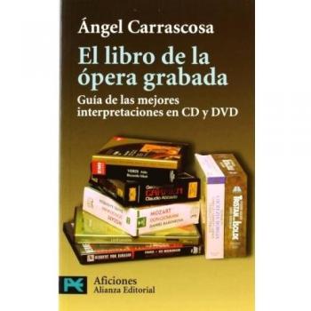 El libro de la ópera grabada: Guía de las mejores interpretaciones en CD y DVD (Bolsillo) (Tapa blanda).