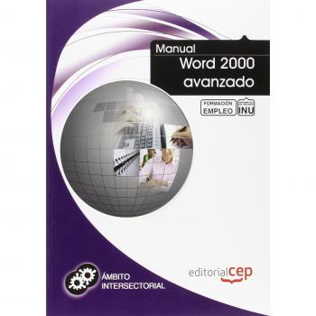MANUAL WORD 2000 AVANZADO. FORMACIÓN PARA EL EMPLEO