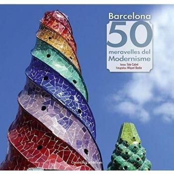 Barcelona. 50 meravelles del modernisme