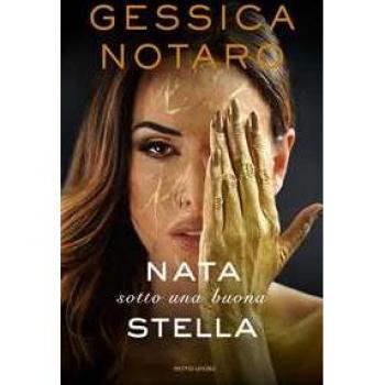 Gessica Notaro Nata Sotto Una Buona Stella