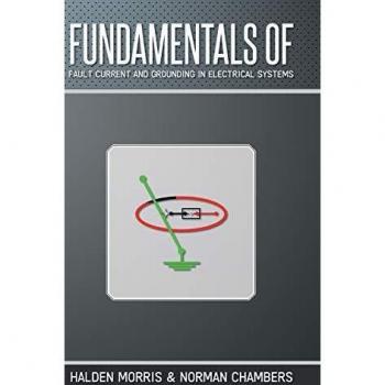 Fundamentals of Fault Current and Grounding in Electrical Systems