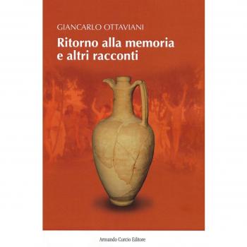 Ritorno alla memoria e altri racconti