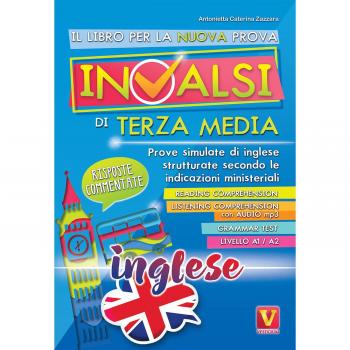 Il libro per la prova nazionale INVALSI di terza media. Prove simulate di inglese strutturate secondo le indicazioni ministeriali