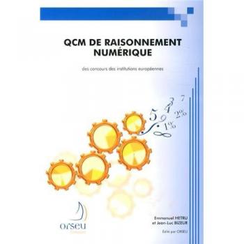 QCM DE RAISONNEMENT NUMERIQUE DES CONCOURS DES INSTITUTIONS EUROPEENNES