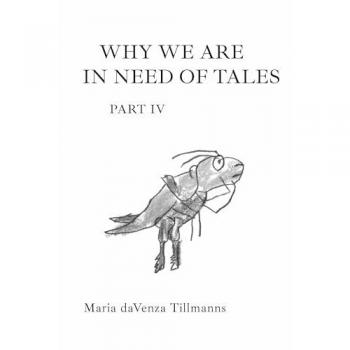 Why We Are in Need of Tales