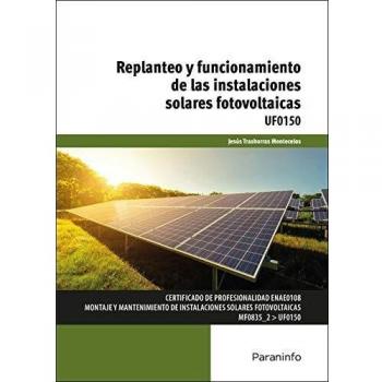 Replanteo y funcionamiento de las instalaciones solares fotovoltaicas