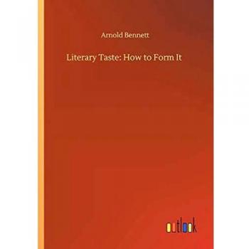 Literary Taste: How to Form It