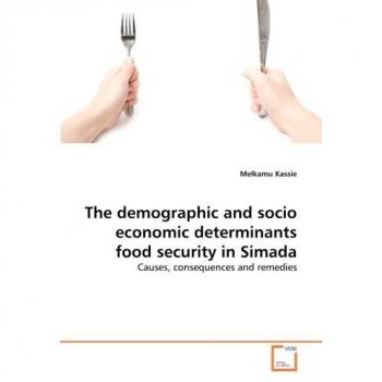 The demographic and socio economic determinants food security in Simada