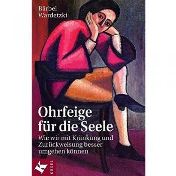 Ohrfeige für die Seele: Wie wir mit Kränkung und Zurückweisung besser umgehen können