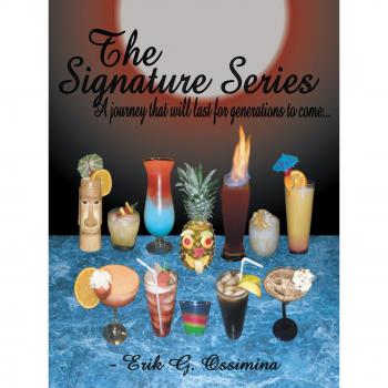 The Signature Series: A Journey that Will Last for Generations to Come . . .