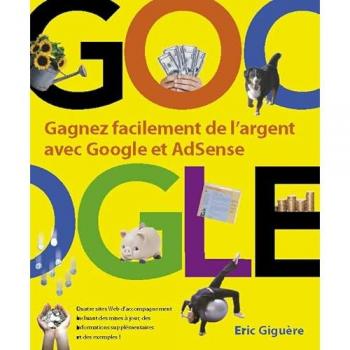 Eric Giguère Gagnez Facilement De L'Argent Avec Google Et Adsense