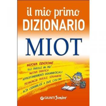 Il mio primo dizionario. MIOT