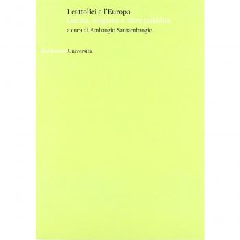 I cattolici e l'Europa. Laicità, religione e sfera pubblica