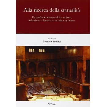 Alla ricerca della statualità. Un confronto storico-politico su Stato, federalismo e democrazia in Italia e in Europa