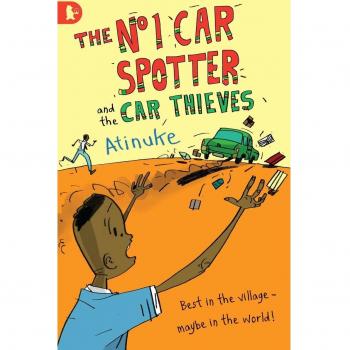 The No. 1 Car Spotter and the Car Thieves Atinuke