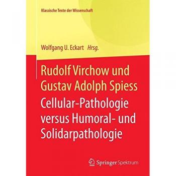 Rudolf Virchow und Gustav Adolph Spiess