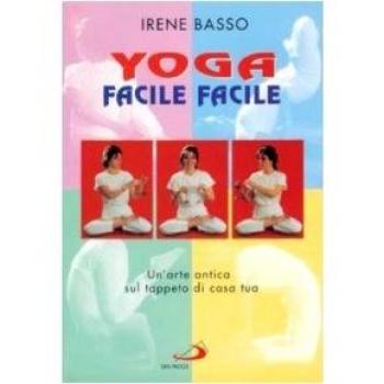 Yoga facile facile. Un'arte antica sul tappeto di casa tua. Con 2 audiocassette