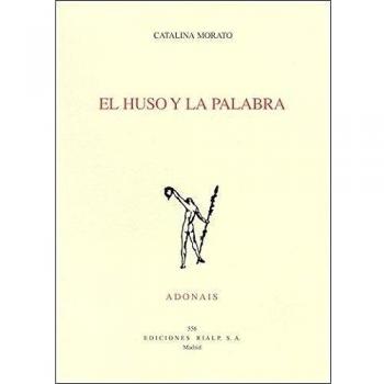 El huso y la palabra