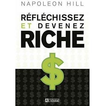 REFLECHISSEZ ET DEVENEZ RICHE
