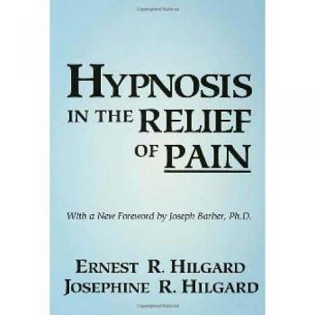 Hypnosis in the Relief of Pain: Expanding the Goals of Psychotherapy