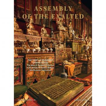 Assembly of the exalted : the tibetan buddhist shrine room from the Alice S. Kandell collection