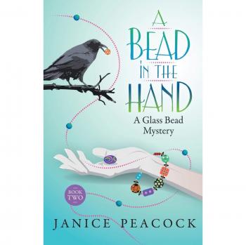 A Bead in the Hand (Glass Bead Mystery Series, Band 2)