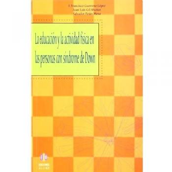 La educación y la actividad física en las personas con síndrome de Down.