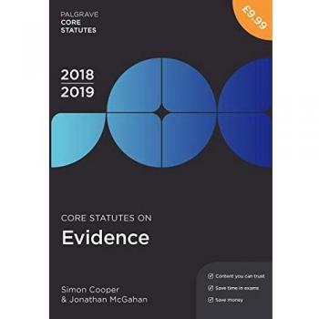 2018-19 Edition of Core Statutes on Evidence by Macmillan