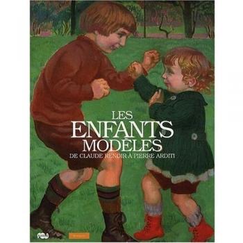 Les enfants modèles : De Claude Renoir à Pierre Arditi