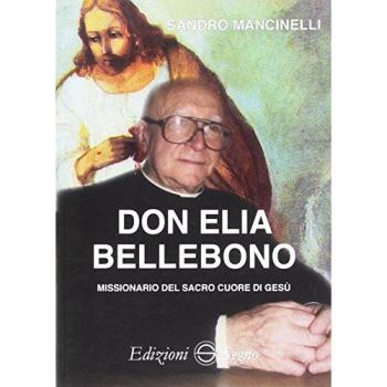 Don Elia Bellebono missionario del Sacro Cuore di Gesù