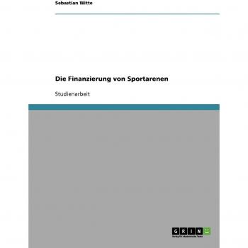 Die Finanzierung von Sportarenen