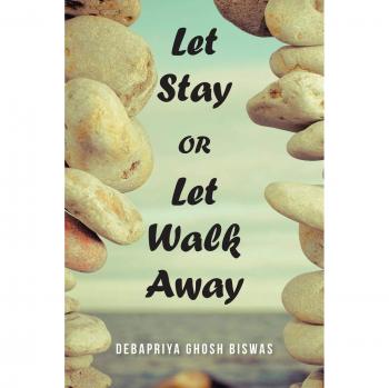 Let Stay Or Let Walk Away