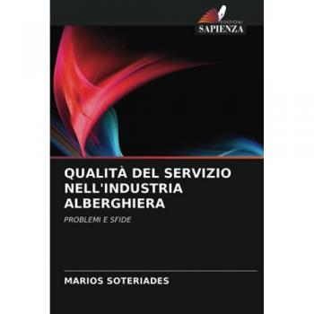 QUALITÀ DEL SERVIZIO NELL'INDUSTRIA ALBERGHIERA: PROBLEMI E SFIDE