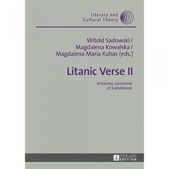 Litanic Verse II: Britannia, Germania et Scandinavia (Literary and Cultural Theory)