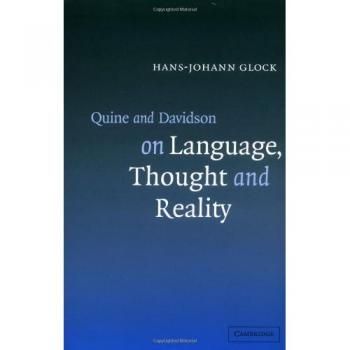Quine and Davidson on Language, Thought and Reality