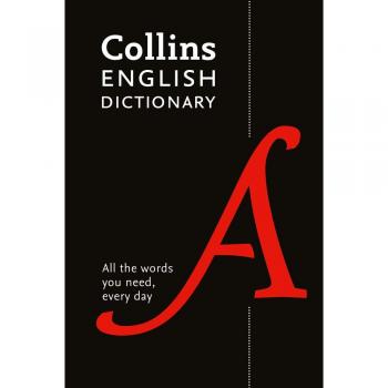 English Dictionary Essential: All the words you need, every day (Collins Essential)