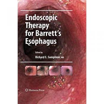 Endoscopic Therapy for Barrett's Esophagus (Clinical Gastroenterology)