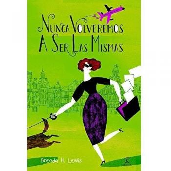 Nunca volveremos a ser las mismas