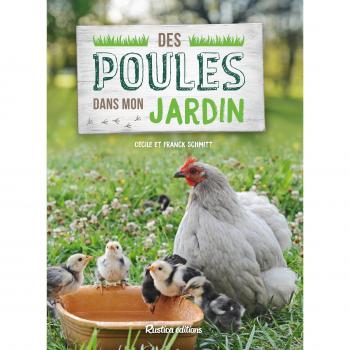 Des poules dans mon jardin