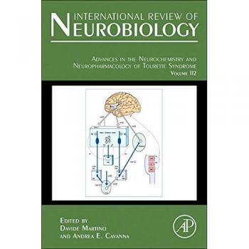 Advances in the Neurochemistry and Neuropharmacology of Tourette Syndrome: Volume 112