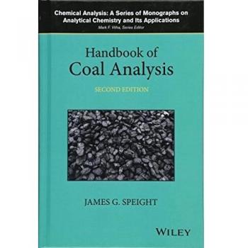 Handbook of Coal Analysis by Speight & James G. CDWINC & Laramie & Wyoming