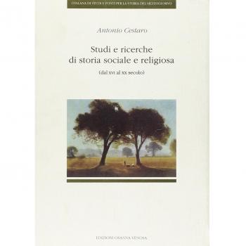 Studi e ricerche di storia sociale e religiosa (dal XVI al XX secolo)