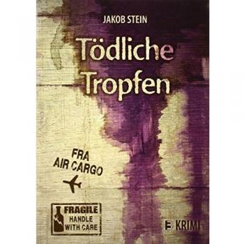 Tödliche Tropfen: Ein Flughafen-Krimi