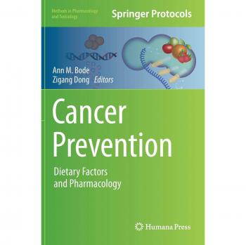 Cancer Prevention: Dietary Factors and Pharmacology (Methods in Pharmacology and Toxicology)