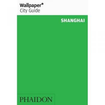 SHANGHAI WALLPAPER CITY GUIDE 2014.