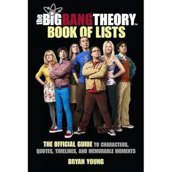 The Big Bang Theory Book of Lists, by Bryan Young