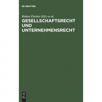 Gesellschaftsrecht und Unternehmensrecht