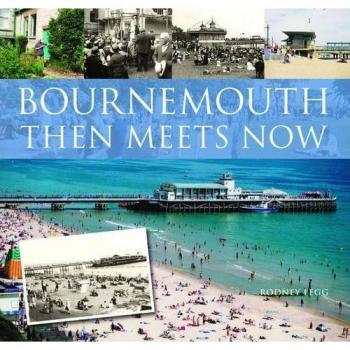 Bournemouth Then Meets Now